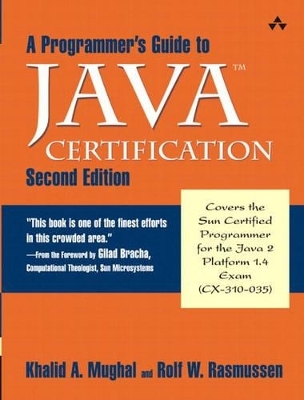 A Programmer's Guide to Java? Certification - Khalid A. Mughal, Rolf W Rasmussen