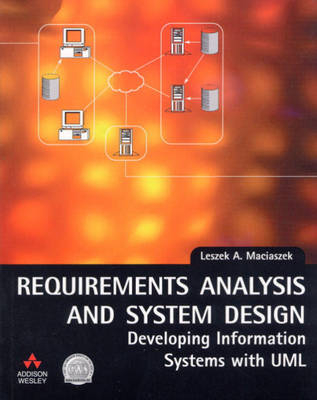 Requirements Analysis and System Design - Leszek Maciaszek