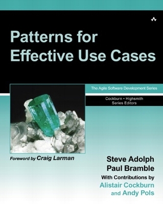 Patterns for Effective Use Cases -  Paul Becker, Steve Adolph, Paul Bramble, Alistair Cockburn