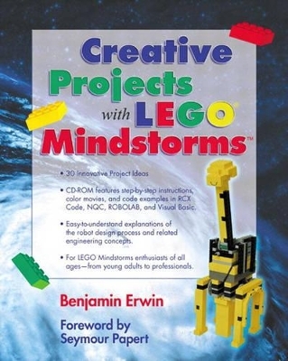 Creative Projects with LEGO Mindstorms¿ - Benjamin Erwin