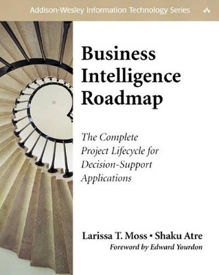 Business Intelligence Roadmap - Larissa T. Moss, Shaku Atre