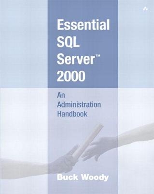 Essential SQL Server 2000 - Buck Woody,  Stacie Parillo