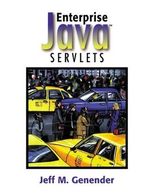 Enterprise Java™ Servlets - Jeff M. Genender