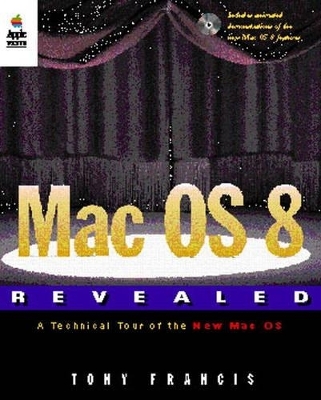 Mac OS 8 Revealed - Tony Francis