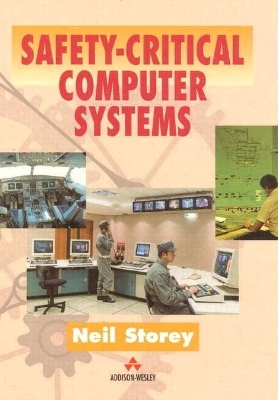 Safety Critical Computer Systems - Neil Storey