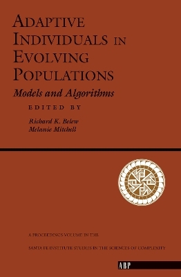 Adaptive Individuals In Evolving Populations - Richard K. Belew, Melanie Mitchell