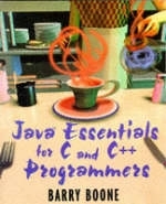 Java™ Essentials for C and C++ Programmers - Barry Boone