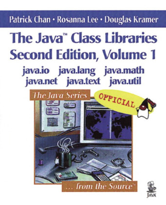 The Java™ Class Libraries, Voume 1 - Patrick Chan, Rosanna Lee, Douglas Kramer