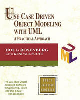 Use Case Driven Object Modeling with UML - Doug Rosenberg, Kendall Scott