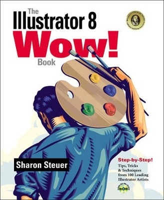 The Illustrator 8 Wow! Book - Sharon Steuer