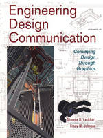 Engineering Design Communication - Shawna E. Lockhart, Cindy Johnson