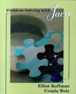 Problem Solving with Java - Elliot B. Koffman, Ursula Wolz