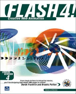 Flash 4! Creative Web Animation - Brooks Patton, Derek Franklin