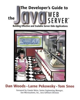 The Developer's Guide to the Java™ Web Server™ - Dan Woods, Larne Pekowsky, Tom Snee