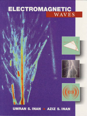 Electromagnetic Waves - Umran S. Inan, Aziz Inan