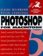 Photoshop 5 for Windows and  Macintosh - Elaine Weinmann, Peter Lourekas