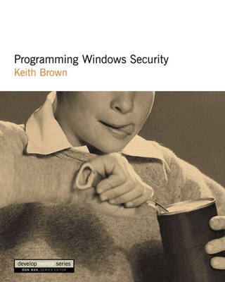 Programming Windows Security - Keith Brown