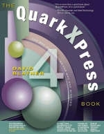 The QuarkXPress 4 Book - David Blatner