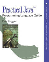 Practical Java™ Programming Language Guide - Peter Haggar