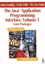 The Java™ Application Programming Interface, Volume 1 - James Gosling, Frank Yellin, The Java Team