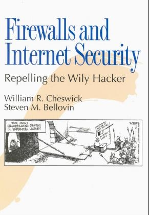 Firewalls and Internet Security - William R. Cheswick, Steven M. Bellovin