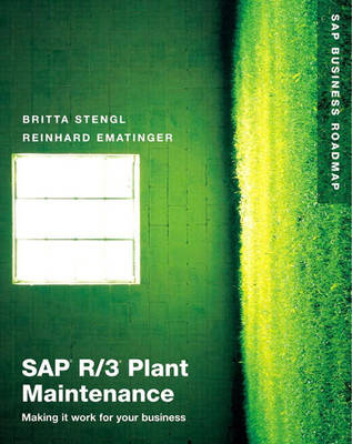 SAP R/3 Plant Maintenance - Britta Stengl, Reinhard Ematinger