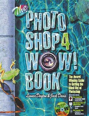 Photoshop Four Wow Book Windows Edition - Linnea Dayton, Jack Davis