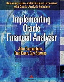 Implementing Oracle Financial Analyzer - John Cunningham, Fred Dean, Guy Stevens