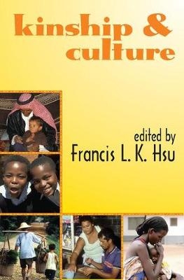 Kinship and Culture - Francis L.K. Hsu