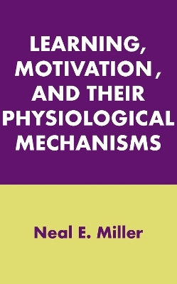 Learning, Motivation, and Their Physiological Mechanisms - 