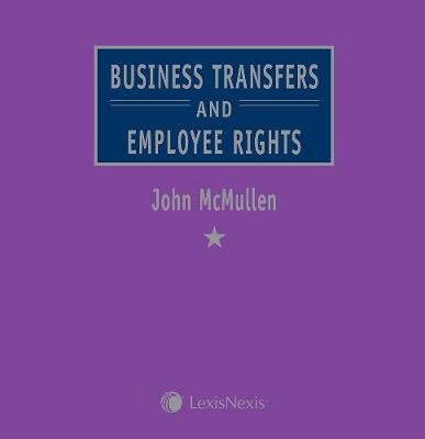 McMullen: Business Transfers and Employee Rights - John McMullen