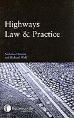 Highways Law and Practice - Nicholas Hancox, Richard Wald