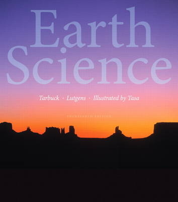 Earth Science - Edward J. Tarbuck, Frederick K. Lutgens, Dennis G. Tasa