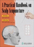 A Practical Handbook on Scalp Acupuncture - Jin Shi-ying, Jin Wan-cheng