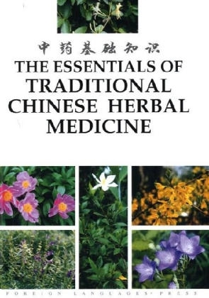 The Essentials of Traditional Chinese Herbal Medicine -  Li Bo
