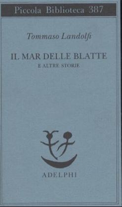 Il mar delle blatte - Tommaso Landolfi