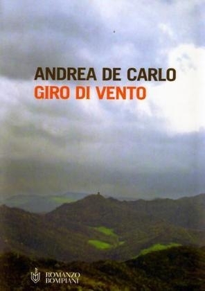 Giro di vento. Wenn der Wind dreht, italienische Ausgabe - Andrea De Carlo