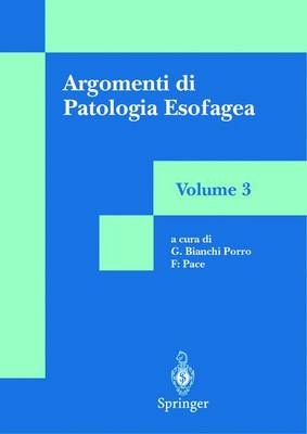 Argomenti DI Patologia Esofagea - F. Pace G. Bianchi Porro