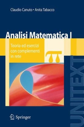 Analisi Matematica I - Claudio G Canuto, Anita Tabacco, C Canuto, A Tabacco