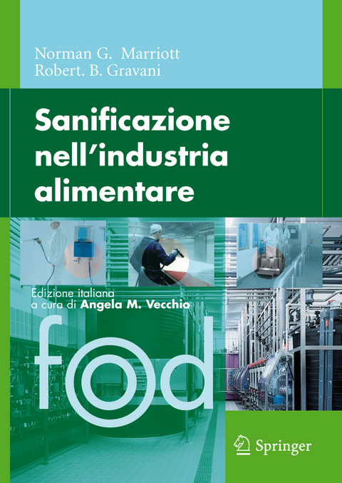 Sanificazione nell'industria alimentare - Norman G. Marriott, Robert B. Gravani