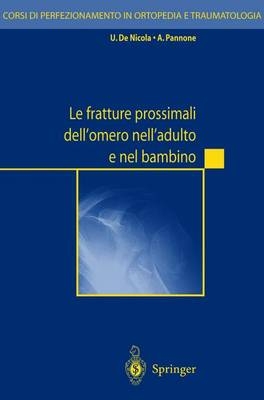 Corsi DI Perfezionamento in Ortopedia e Traumatologie -  eber.....:U. De Nicola;  <  B>  A. Pannone