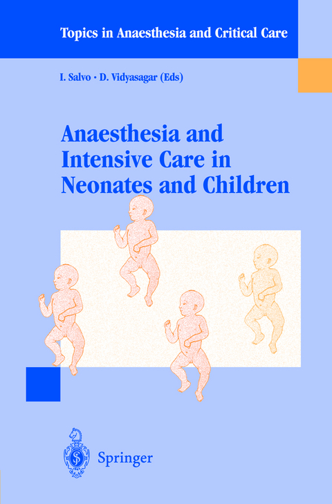 Anaesthesia and Intensive Care in Neonates and Children - 