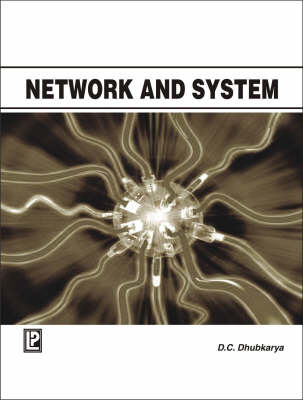 Network and System - D.C. Dhubkarya