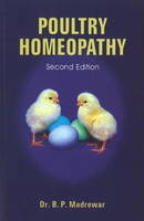Poultry Homeopathy - Dr B P Madrewar