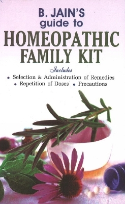 B Jain's Guide to Homeopathic Family Kit -  B Jain Publishing