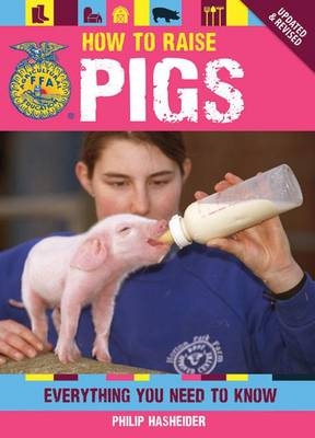 How to Raise Pigs - Philip Hasheider