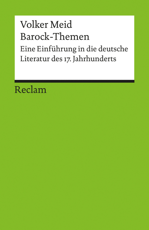 Barock-Themen. Eine Einführung in die deutsche Literatur des 17. Jahrhunderts -  Volker Meid