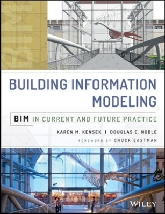 Building Information Modeling - Karen Kensek, Douglas Noble
