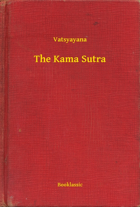 Kama Sutra -  Vatsyayana