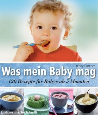 Was mein Baby mag - Jenny Carenco